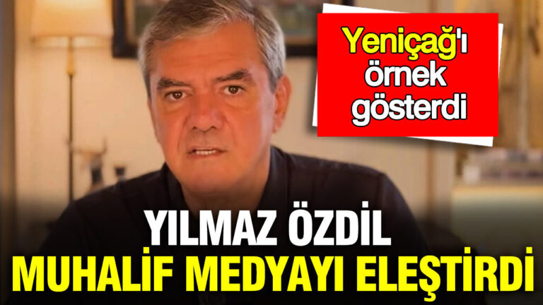 yilmaz-ozdil-muhalif-medyayi-elestirdi-yenicagi-ornek-gosterdi-ngS1Khfj