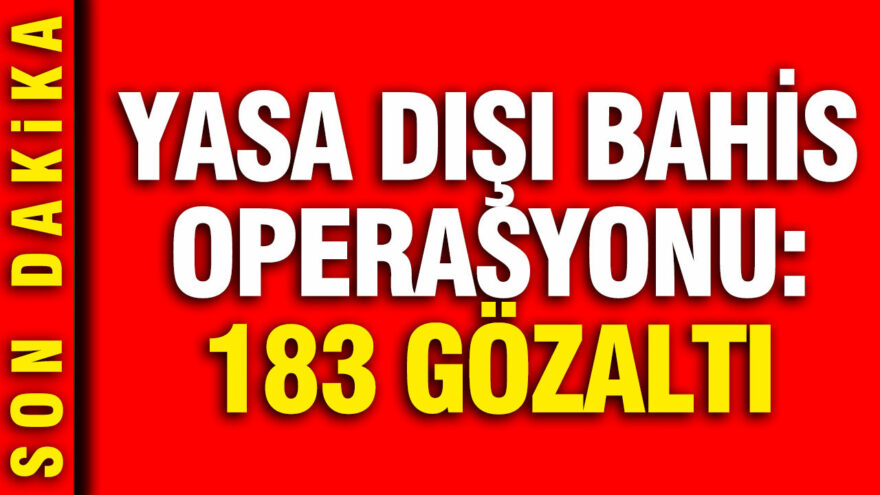 Yasa Dışı Bahis Operasyonu: Antalya’da 20 İlde 183 Kişi Gözaltına Alındı