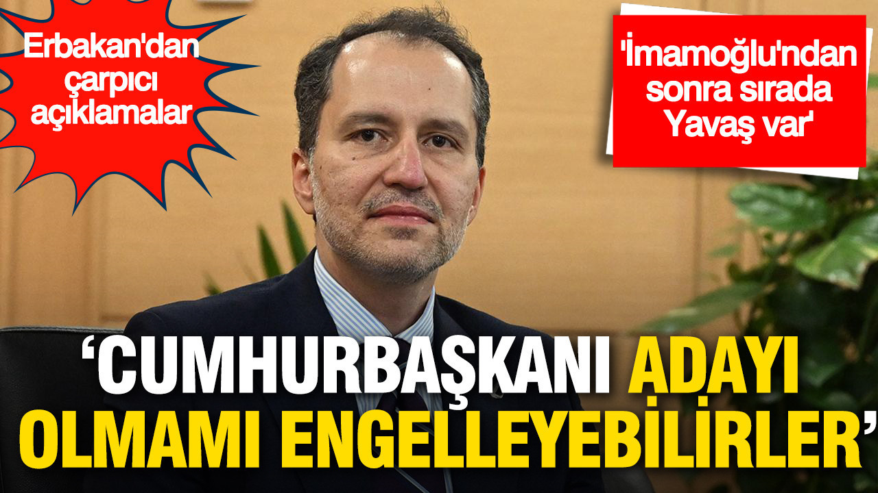 fatih-erbakandan-carpici-aciklamalar-cumhurbaskani-adayi-olmami-engelleyebilirler-ZdF4at8v